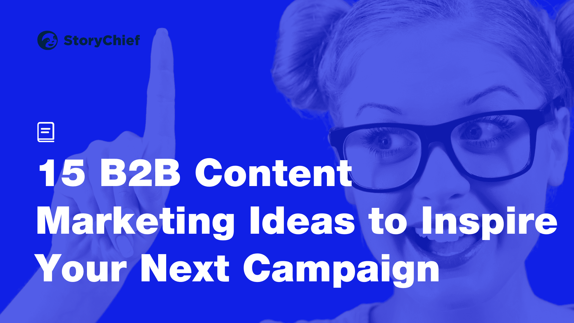 15 B2B Content Marketing Ideas to Inspire Your Next Campaign (copy) (copy) cover